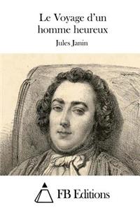 Le Voyage d'un homme heureux