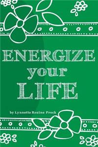 Energize Your Life