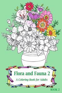 Flora and Fauna 2