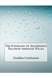 The Itinerary of Archbishop Baldwin Through Wales