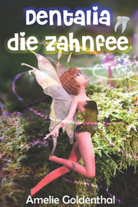 Dentalia, die Zahnfee