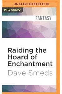 Raiding the Hoard of Enchantment