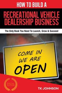 How to Build a Recreational Vehicle Dealership Business (Special Edition)