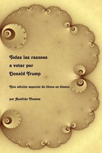 Todas las razones a votar por Donald Trump