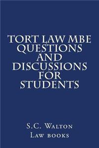 Tort Law MBE Questions and Discussions for Students