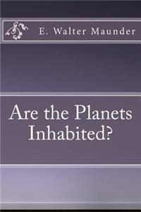 Are the Planets Inhabited?