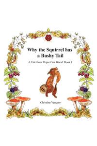 Why the Squirrel has a Bushy Tail