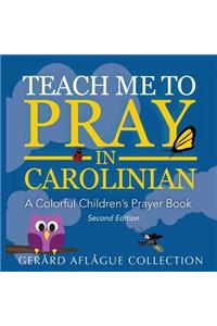 Teach Me to Pray in Carolinian