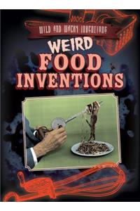 Weird Food Inventions