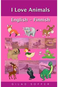 I Love Animals English - Finnish
