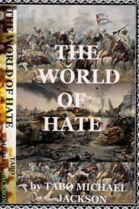 The World of Hate