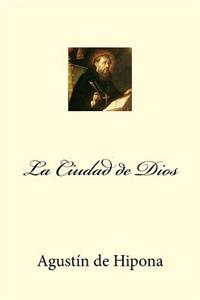Ciudad de Dios (Spanish Edition)
