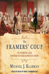 The Framers' Coup