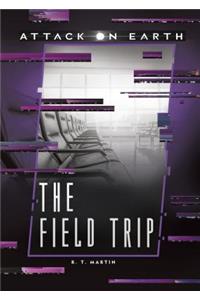 The Field Trip