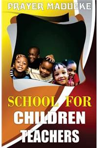School for Children Teachers