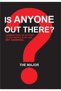 Is Anyone out There?