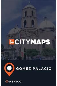 City Maps Gomez Palacio Mexico