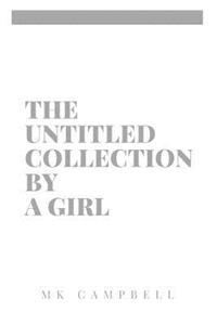 Untitled Collection By A Girl