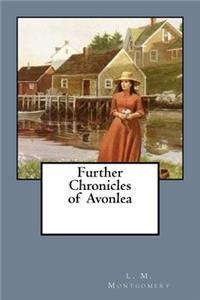 Further Chronicles of Avonlea