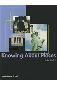 Knowing about Places in the U.S.A.