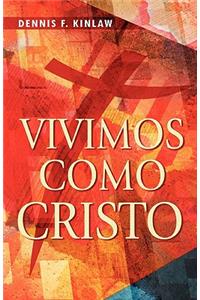 Vivimos Como Cristo