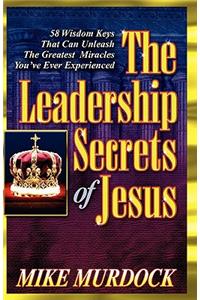 The Leadership Secrets of Jesus