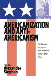 Americanization and Anti-Americanism