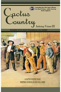 Cactus Country Anthology Volume III