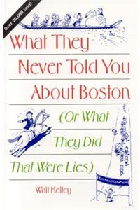 What They Never Told You about Boston