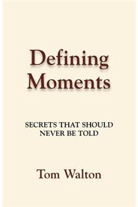 Defining Moments