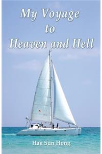 My Voyage to Heaven and Hell