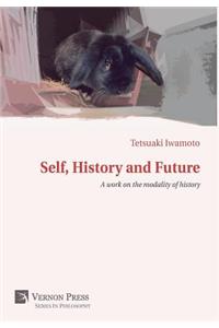 Self, History and Future