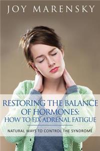 Restoring the Balance of Hormones