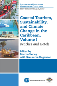 Coastal Tourism, Sustainability, and Climate Change in the Caribbean, Volume I: Beaches and Hotels