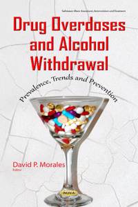 Drug Overdoses & Alcohol Withdrawal