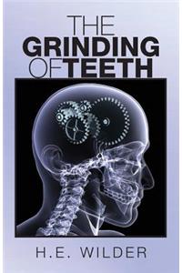 Grinding of Teeth