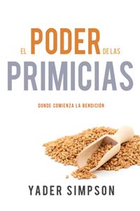 El Poder de Las Primicias