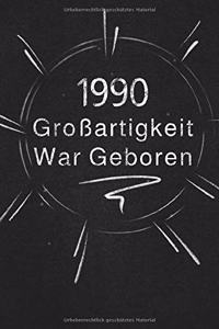 1990 Großartigkeit War Geboren