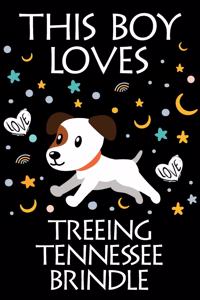 This Boy Loves Treeing Tennessee Brindle Notebook