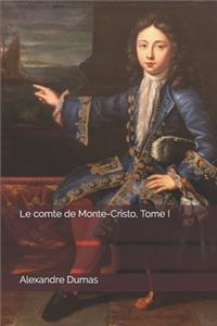Le comte de Monte-Cristo, Tome I