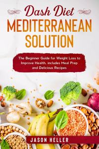 DASH Diet Mediterranean Solution