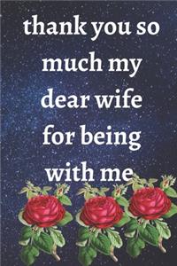 thank you so much my dear wife for being with me