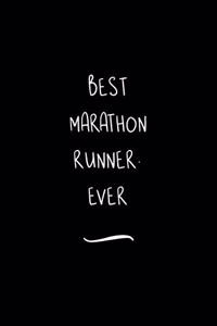 Best Marathon Runner. Ever