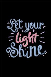 Let Your Light Shine