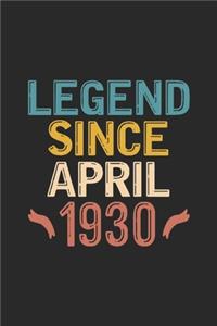 Legend Since April 1930