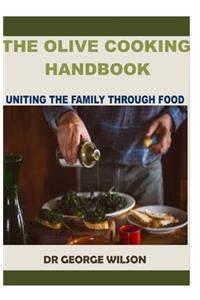 The Olive Cooking Handbook