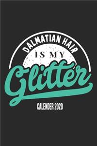 Doberman Hair Is My Glitter Calender 2020