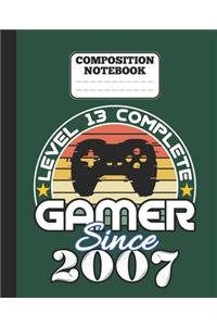 Composition Notebook - Level 13 complete Gamer Since 2007