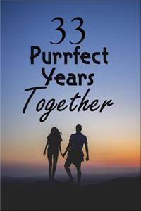 33 Purrfect years Together