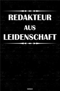 Redakteur aus Leidenschaft Notizbuch